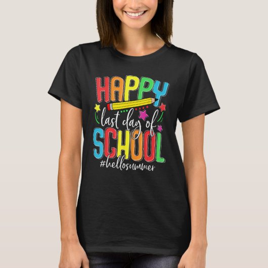 Happy Last Day of School Teacher Student Kids Hell T-shirt (Voorkant)