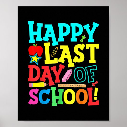 Happy Last Day of School Teacher Student Poster (Voorkant)