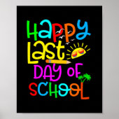 Happy Last Day of School Teacher Student Poster (Voorkant)