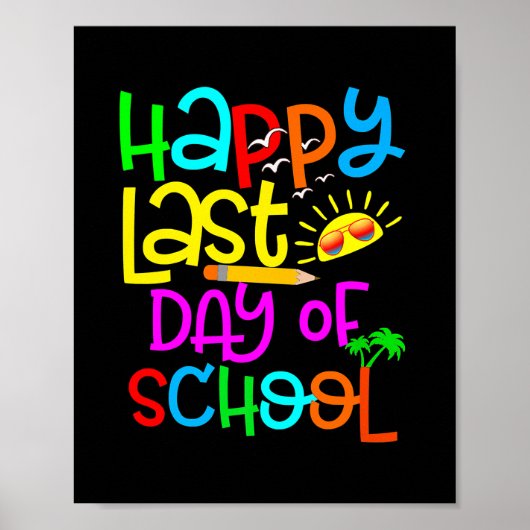 Happy Last Day of School Teacher Student Poster (Voorkant)