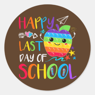 Happy Last Day of School Teacher Student Ronde Sticker