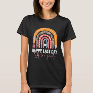 Happy Last Day of Third Grade Afstuderen 3rd Teach T-shirt