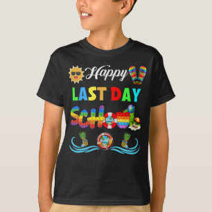 Happy Last Day School Dag Dag Dag Dag Dag Dag Dag  T-shirt