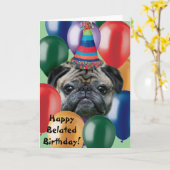 Happy late verjaardag pug dog wenskaart kaart (Gele Bloem)