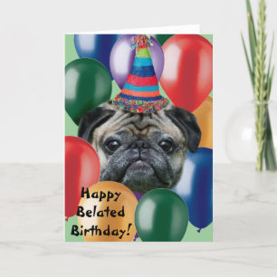 Happy late verjaardag pug dog wenskaart kaart