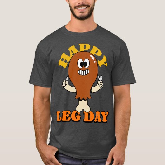 Happy Leg Day T-shirt (Voorkant)
