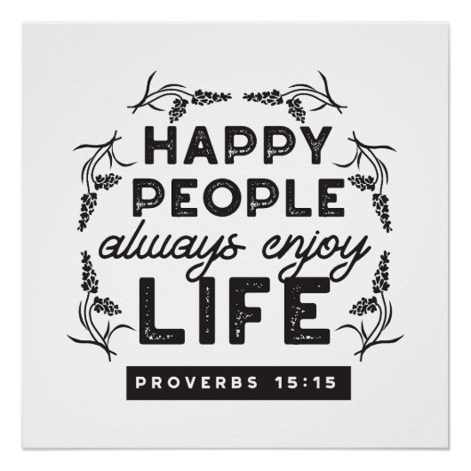 Happy Life with Faith – Proverbs 15:15 Art Perfect Poster (Voorkant)