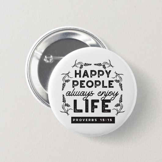 Happy Life with Faith – Proverbs 15:15 Art Ronde Button 5,7 Cm (Voorkant /achterkant)