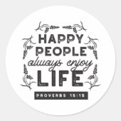 Happy Life with Faith – Proverbs 15:15 Art Ronde Sticker (Voorkant)
