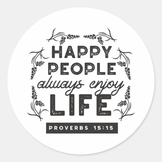 Happy Life with Faith – Proverbs 15:15 Art Ronde Sticker (Voorkant)