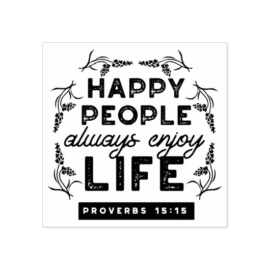Happy Life with Faith – Proverbs 15:15 Art Rubberstempel (Afrduk)