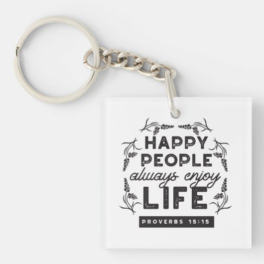 Happy Life with Faith – Proverbs 15:15 Art Sleutelhanger (Voorkant)
