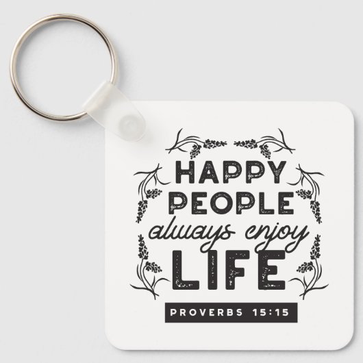 Happy Life with Faith – Proverbs 15:15 Art Sleutelhanger (Voorkant)