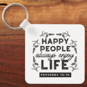 Happy Life with Faith – Proverbs 15:15 Art Sleutelhanger (Voorkant)