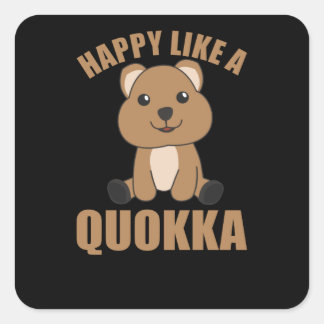 Happy like a Quokka - Sweet Quokka Sweet Animals Vierkante Sticker