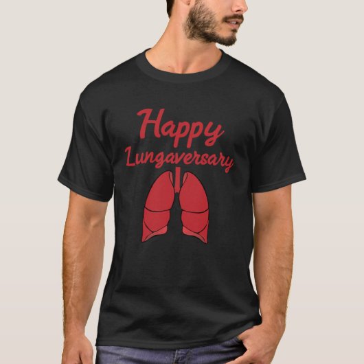Happy Lungaversary Organ Donation T-shirt (Voorkant)