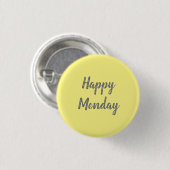 Happy Maandag op gele achtergrond Ronde Button 3,2 Cm (Voorkant /achterkant)