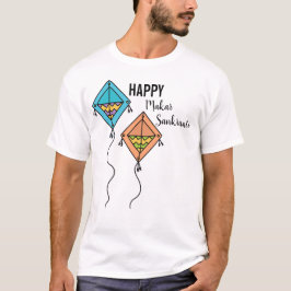 Happy Makar Sankranti T-shirt