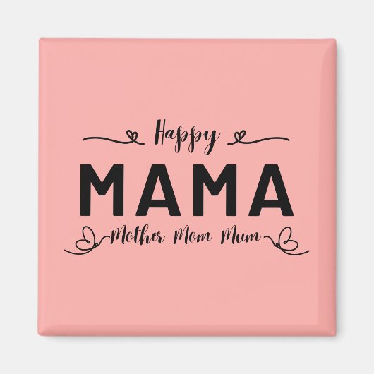 Happy MAMA - moeder mama Magneet (Voorkant)