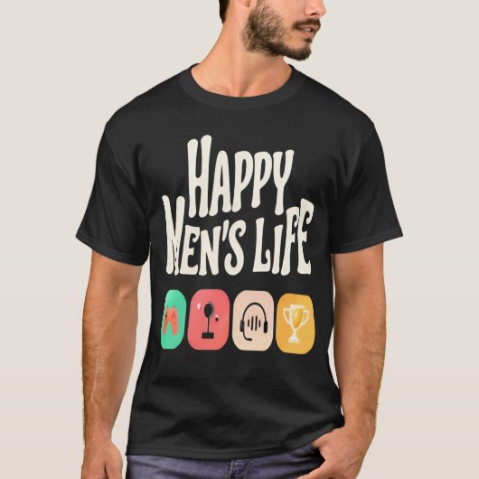 Happy Mannen Life - liefhebber van videogames T-shirt (Voorkant)