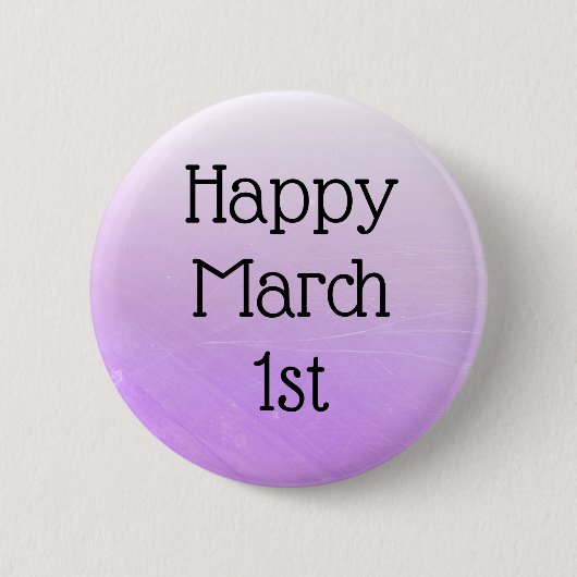 Happy March 1st Celebrate Daily Feestdagen Button (Voorkant)