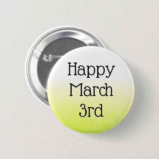 Happy March 3rd Celebrate Daily Feestdagen Button (Voorkant /achterkant)