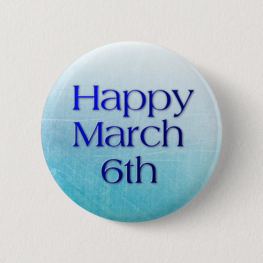 Happy March 6th Holiday Button (Voorkant)