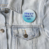 Happy March 6th Holiday Button (In situ)