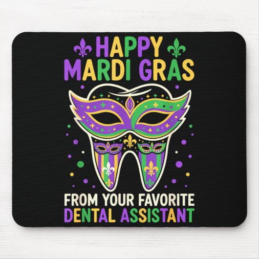 Happy Mardi Gras From Your Favorite Dental Istant Muismat (Voorkant)
