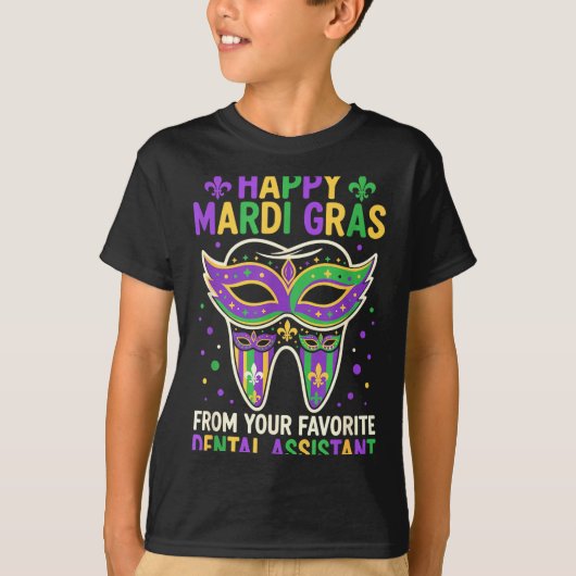 Happy Mardi Gras From Your Favorite Dental Istant  T-shirt (Voorkant)