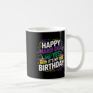 Happy Mardi Gras Ja Mijn verjaardagsfeestje Koffiemok