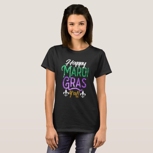 Happy Mardi Gras Y'All Shirt Cute Fat Tuesday Funn (Voorkant volledig)