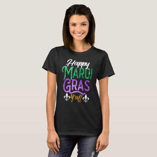 Happy Mardi Gras Y'All Shirt Cute Fat Tuesday Funn (Voorkant volledig)