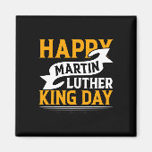 Happy Martin Luther King Day Sticker Magneet (Voorkant)