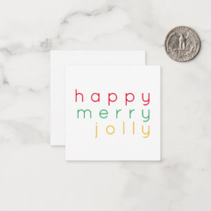 HAPPY MERRY JOLLY 2.5x2.5 Platte Kaart Notitiekaartje