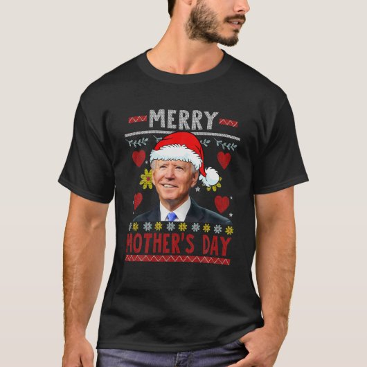 Happy Merry Mother's Day Santa Fun Joe Biden Ugly T-shirt (Voorkant)