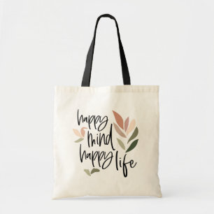 Happy Mind Happy Life Inspirating Quote Tote Bag