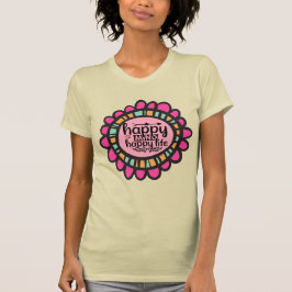 Happy Mind Happy Life Motivatie grafisch ontwerp T-shirt