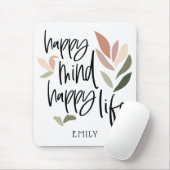 Happy Mind happy Life Motivating Quote Muismat (Met muis)