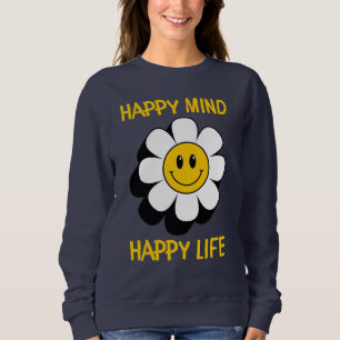 Happy Mind Happy Trui