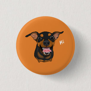 Happy Miniature Pinscher Dog Pinback Button