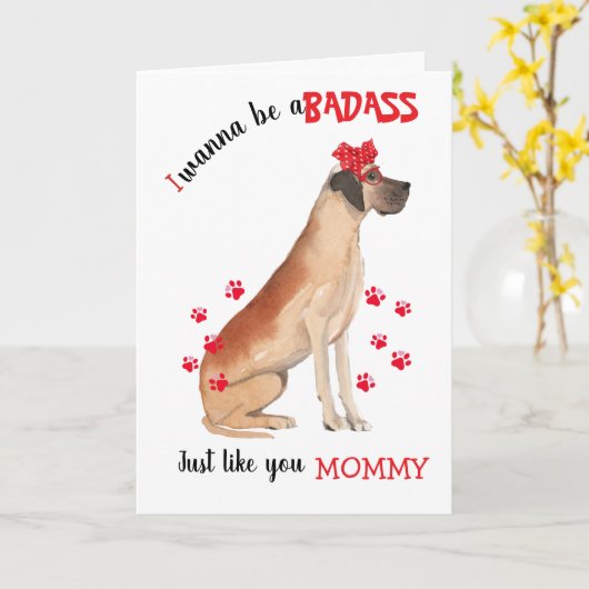 Happy Moederdag Badass uit je Great Dane Dog Kaart (Gele Bloem)