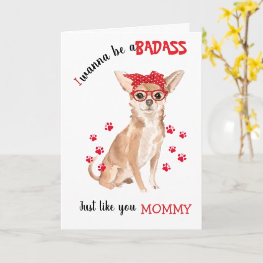 Happy Moederdag Badass van je Chihuahua hond Kaart (Gele Bloem)