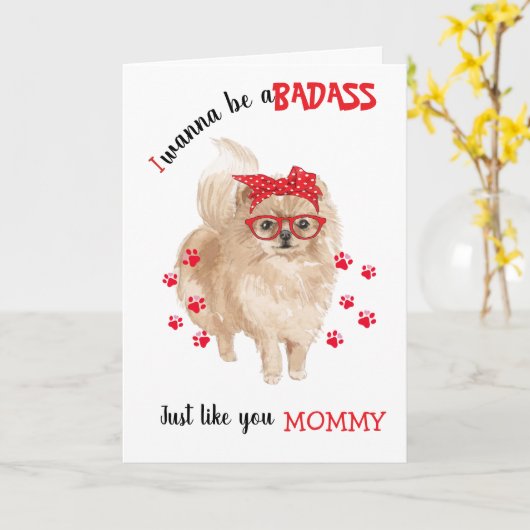 Happy Moederdag Badass van je Pommeraanse hond Kaart (Gele Bloem)