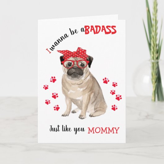 Happy Moederdag Badass van je Pug Dog Kaart (Voorkant)