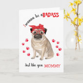 Happy Moederdag Badass van je Pug Dog Kaart (Gele Bloem)
