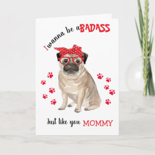 Happy Moederdag Badass van je Pug Dog Kaart