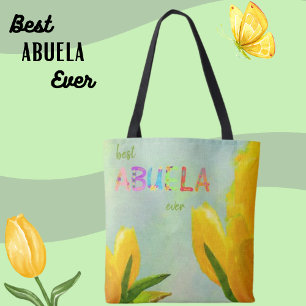 Happy Moederdag Best Abuela Ever Yellow Tulips Tote Bag