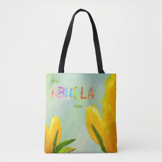 Happy Moederdag Best Abuela Ever Yellow Tulips Tote Bag (Voorkant)