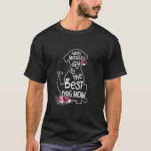 Happy Moederdag Best Dog Mam Ever Dog Moeder Gi T-shirt (Voorkant)